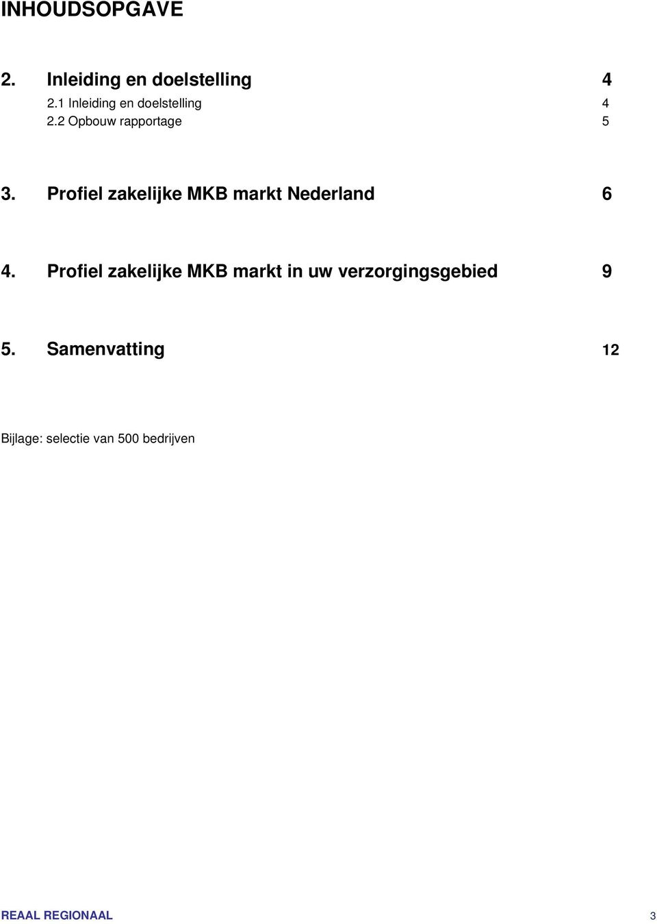 Profiel zakelijke MKB markt Nederland 6 4.