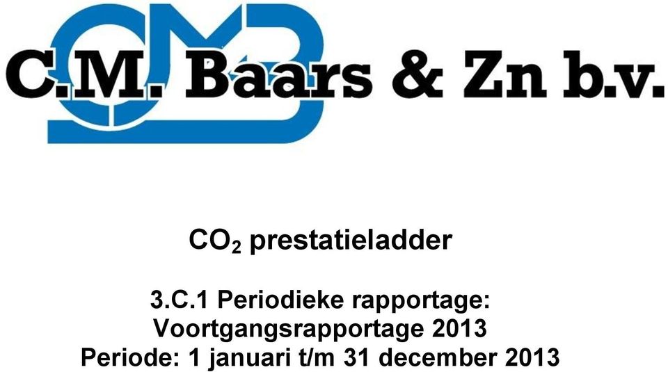 Voortgangsrapportage 2013