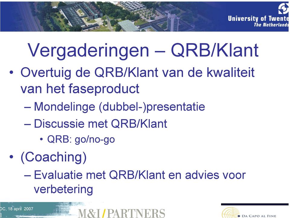 (dubbel-)presentatie Discussie met QRB/Klant QRB: