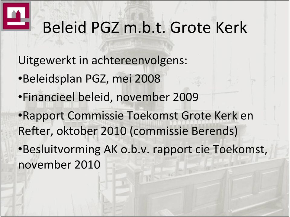 2008 Financieel beleid, november 2009 Rapport Commissie Toekomst