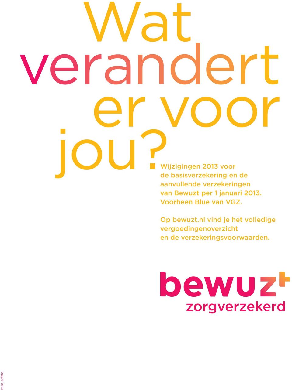 verzekeringen van Bewuzt per 1 januari 2013.
