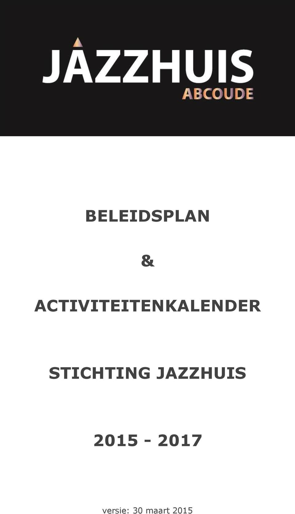 STICHTING JAZZHUIS