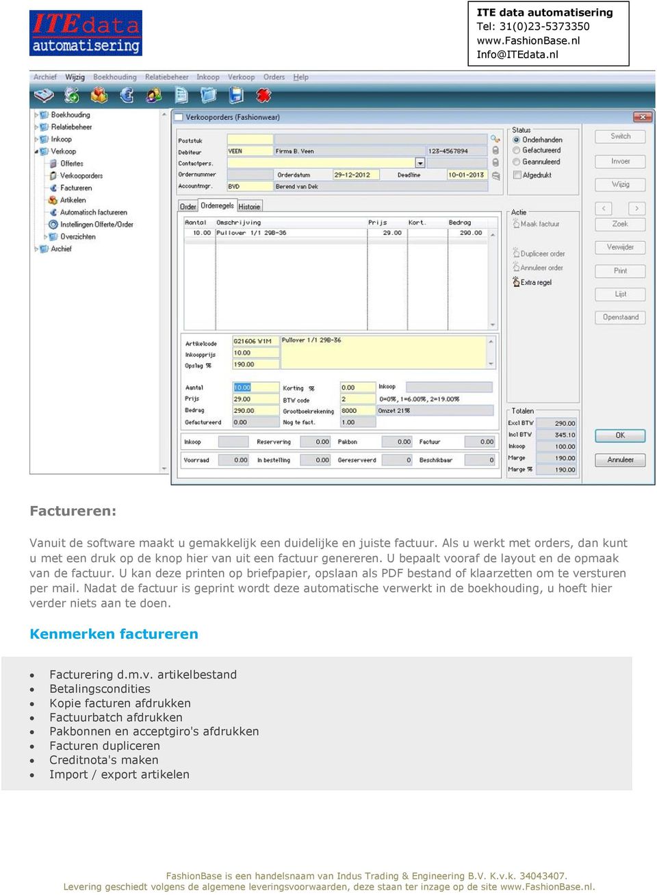 Nadat de factuur is geprint wordt deze automatische ve