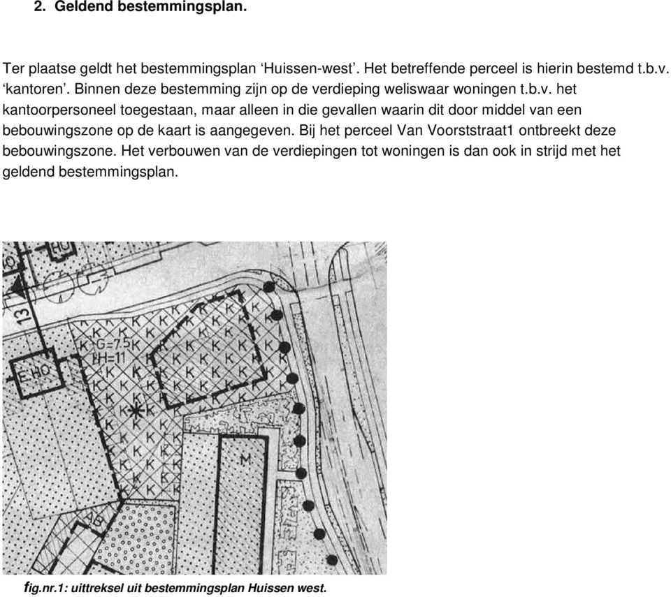 rdieping weliswaar woningen t.b.v.