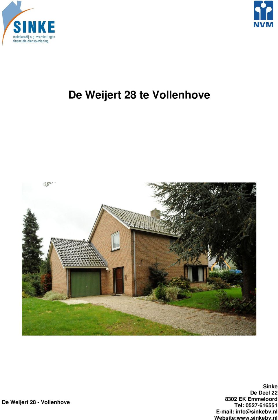 28 Vollenhove Tel: