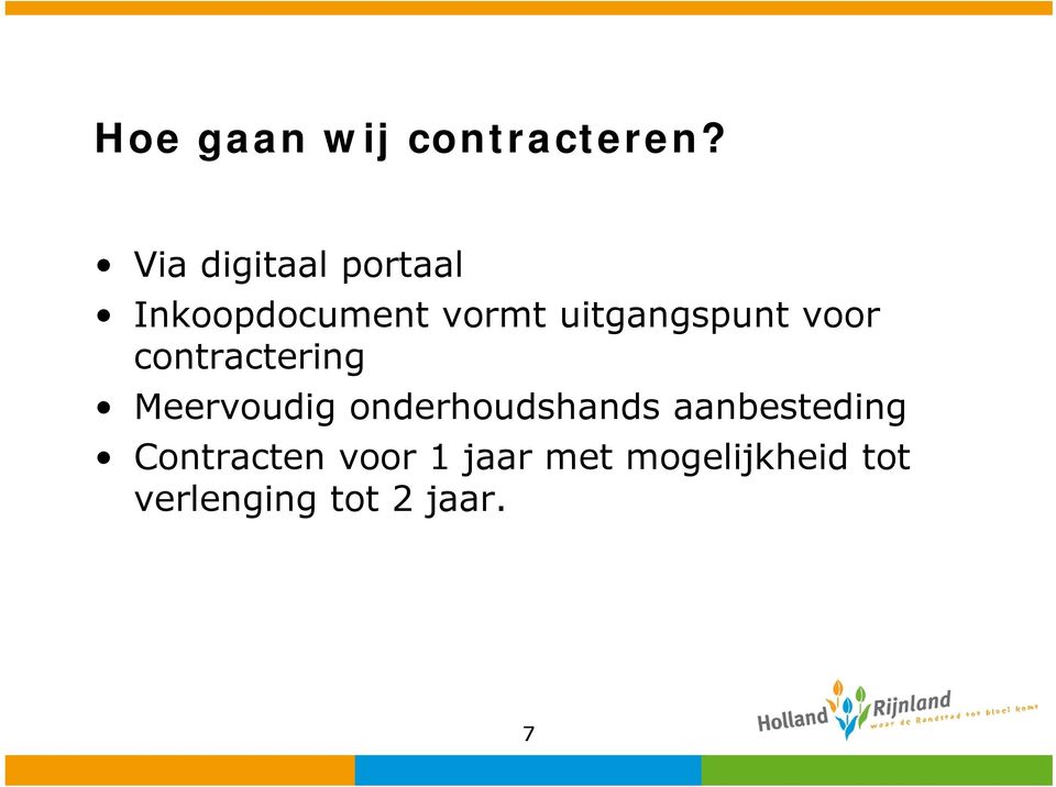 uitgangspunt voor contractering Meervoudig