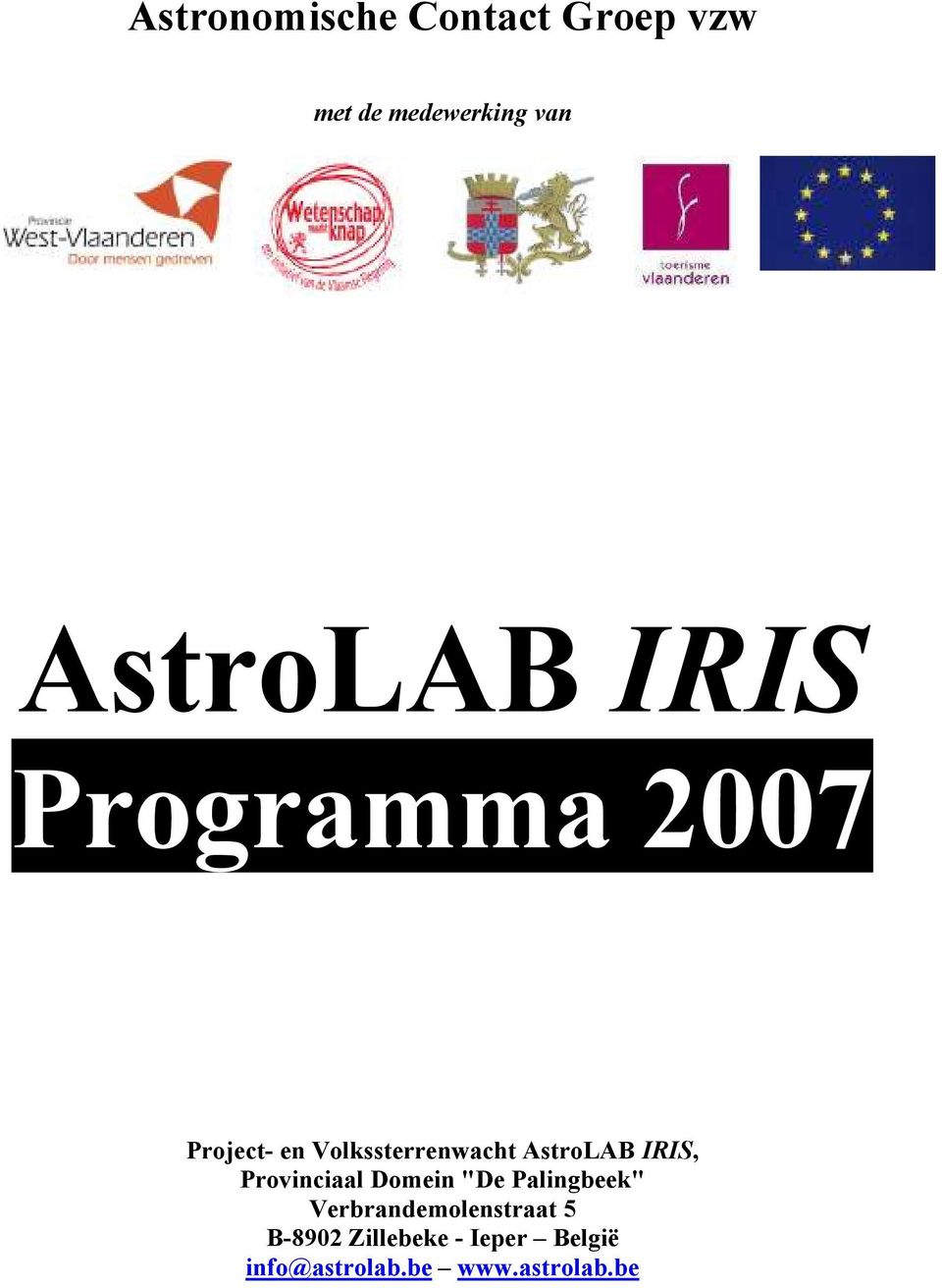 AstroLAB IRIS, Provinciaal Domein "De Palingbeek"