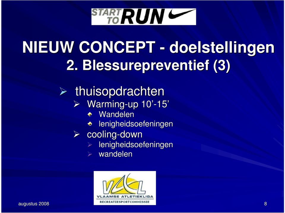 Warming-up 10-15 15 Wandelen