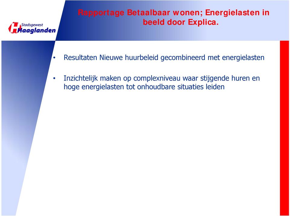 Resultaten Nieuwe huurbeleid gecombineerd met