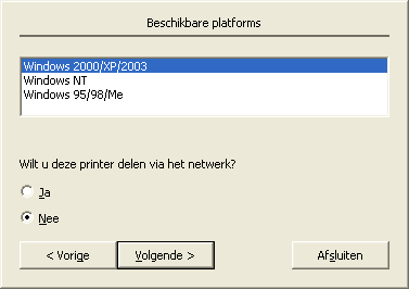 5. Selecteer het besturingssysteem dat u gebruikt en geef met Yes (Ja) of No (Nee) te kennen of de printer al dan niet moet worden gedeeld in het netwerk. Klik vervolgens op Next (Volgende).