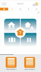Ga over naar de verbonden modus 3 apps om verbinding te maken met de toepassingen van uw huis Keuze uit 3 apps om 3 leefomgevingen van uw huis te bedienen vanaf een smartphone: rolluiken en