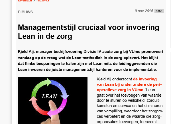 Lean Six Sigma in de gezondheidszorg. Mij een zorg! Bron: leandenkenindezorg.blogspot.nl Bron: www.zorgvisie.
