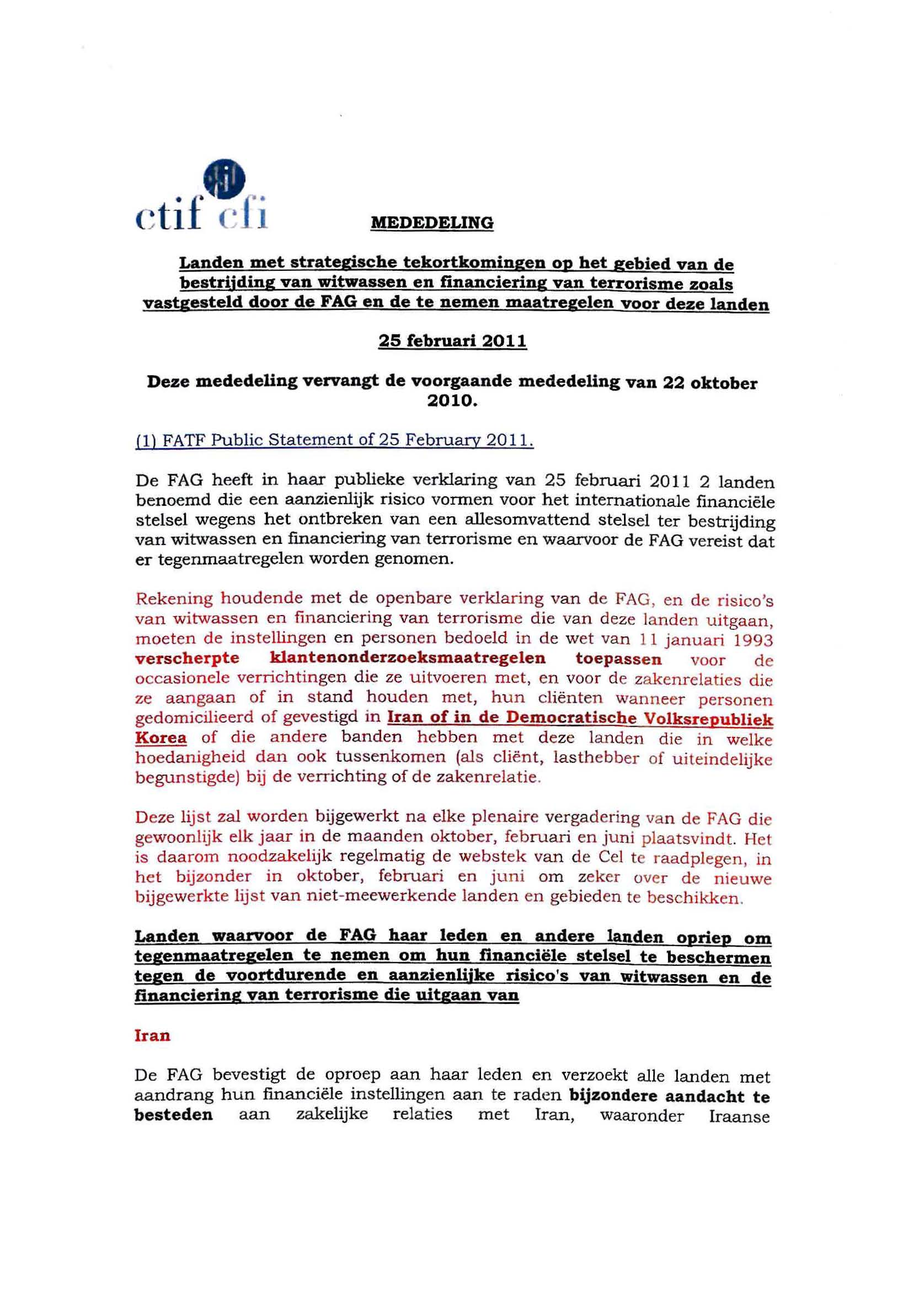 ctif cfi MEDEDELING Landen met strategische tekortkomingen op het gebied van de bestrijding van witwassen en financiering van terrorisme zoals vastgesteld door de FAG en de te nemen maatregelen voor