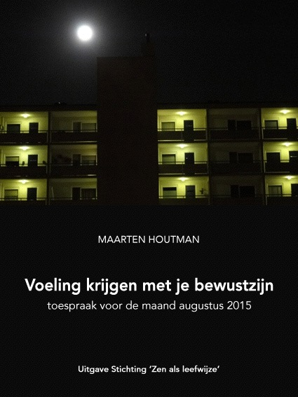 2015 Stichting 'Zen als leefwijze' Maarten Houtman: