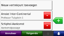 Aangepaste routes gebruiken Tik op Waarheen? > Aangep. routes. Selecteer de route die u wilt nemen en tik op Ga!