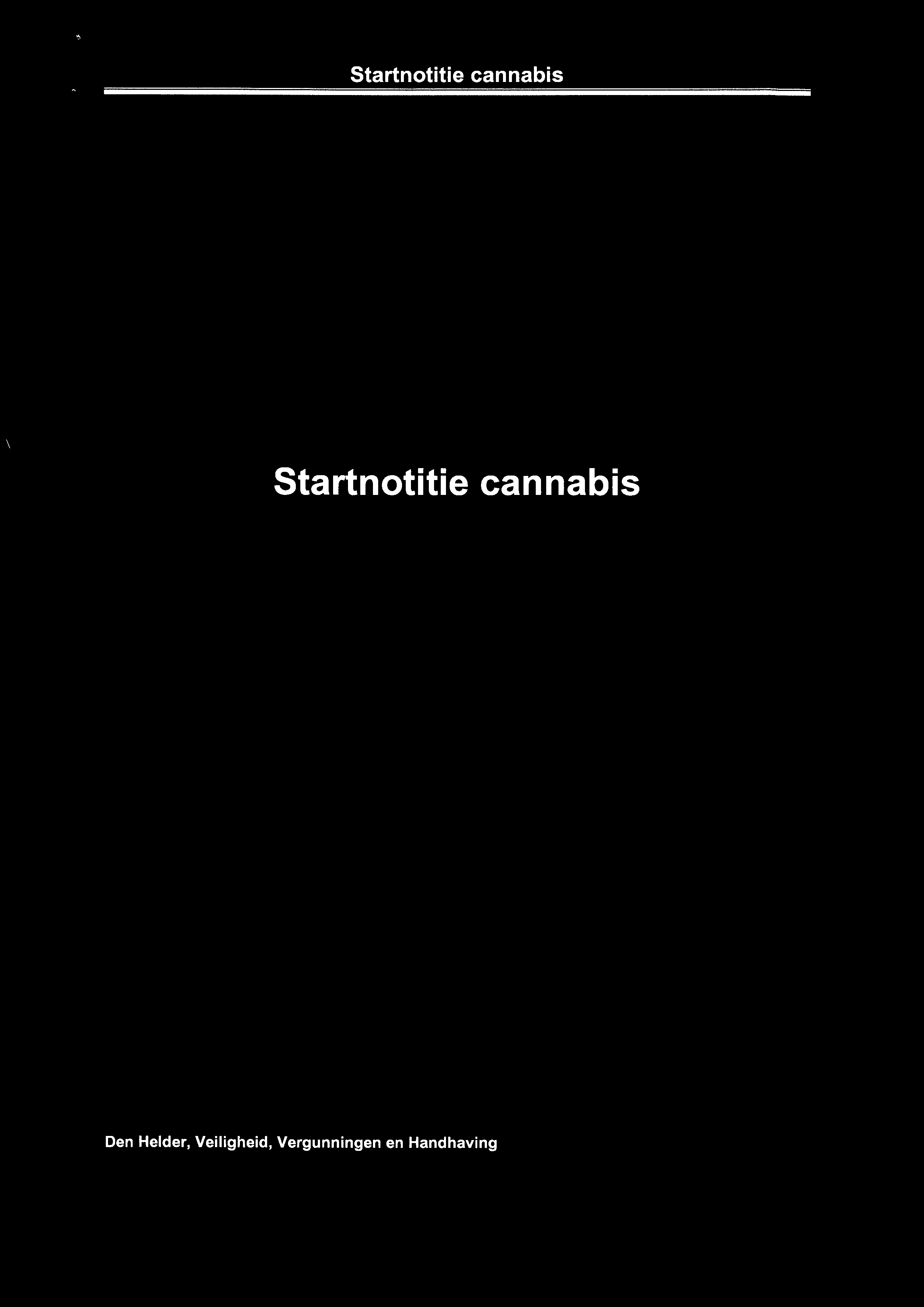 Startnotitie cannabis Den Helder,