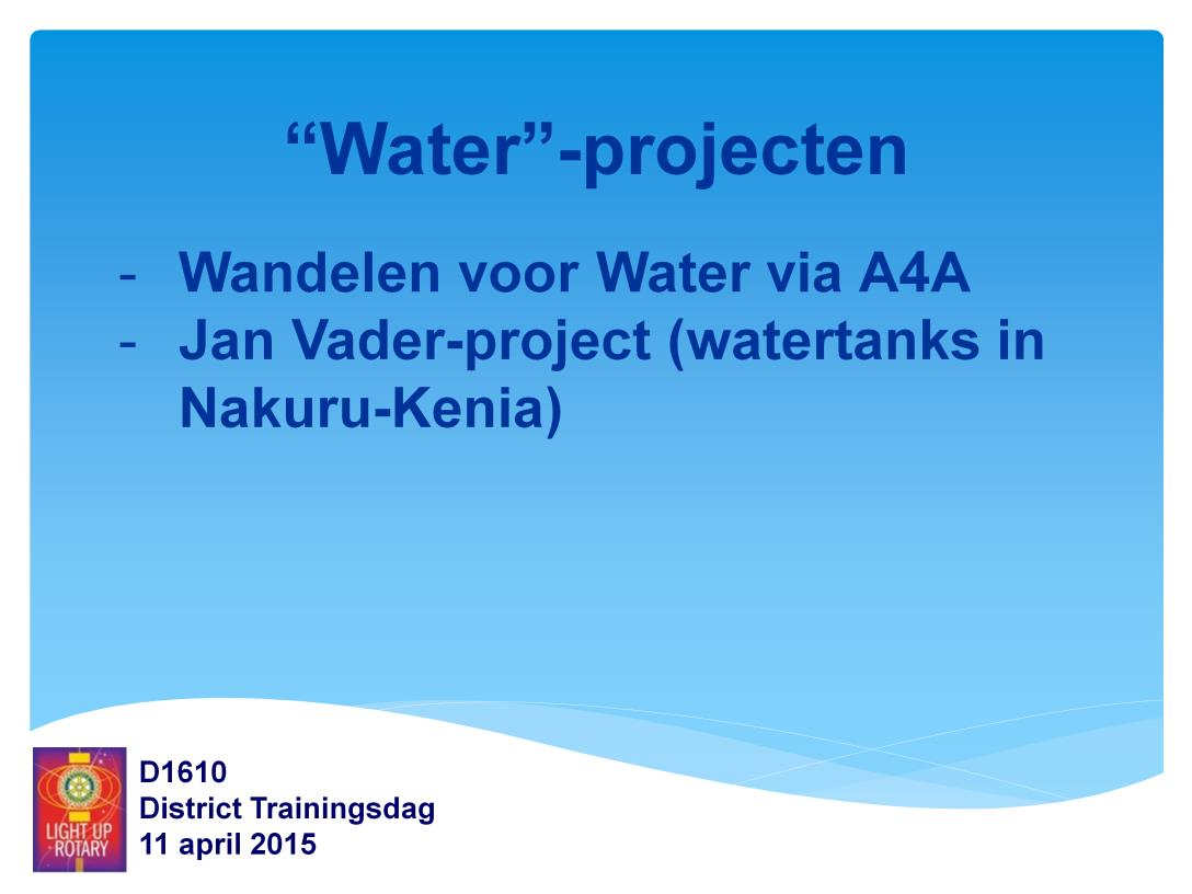 Rotaryclubs die expliciet water -projecten uitvoeren gaat het vooral om twee typen projecten. 1. Wandelen voor water is vrij populair. In 2015 deden ca 70 scholen in jullie district hieraan mee.