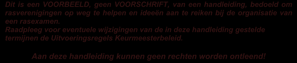 Raad van Beheer op Kynologisch Gebied in Nederland Vereniging van Keurmeesters op Kynologisch Gebied