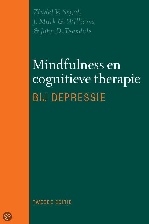 Mindfulness voor depressie Mindfulness based cognitive therapy (MBCT)