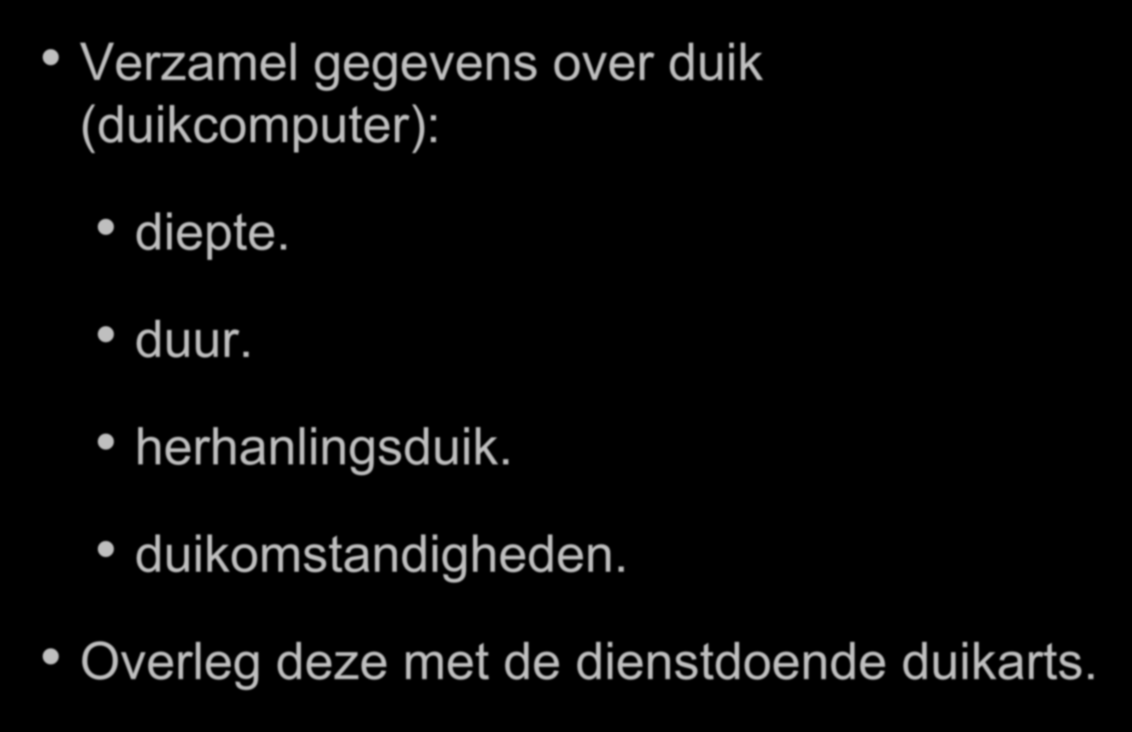 Behandeling Verzamel gegevens over duik (duikcomputer): diepte. duur.