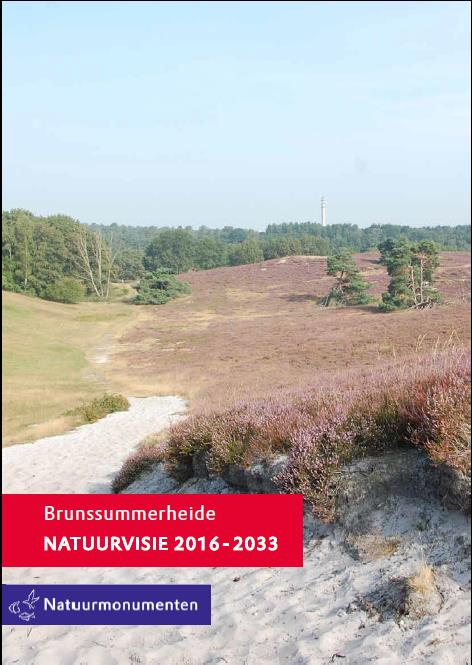 Natuurvisie Brunssummerheide 2016-2033 Visie en beheerdoelen voor 18 jaar Elke 6 jaar