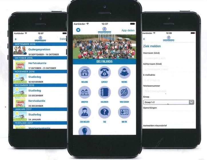DE FINLANDIA APP Wij communiceren altijd met u via de e-mail. Zorgt u er dus voor dat de school uw actuele e-mail adres heeft. U kunt het doorgeven aan Bibie. Nu hebben we echter ook een app.