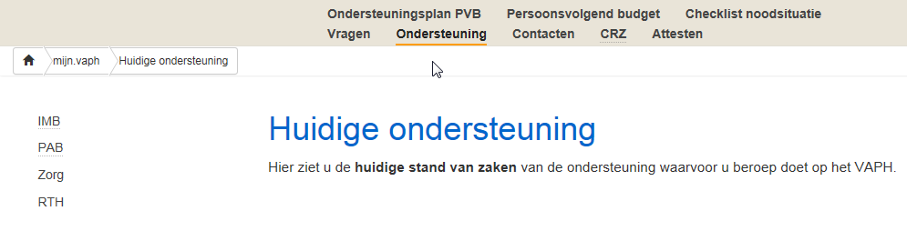 5. HOE REGEL IK DE ADMINISTRATIE VAN MIJN PVB? Stap 1: Zorg en ondersteuning vandaag Mijnvaph.