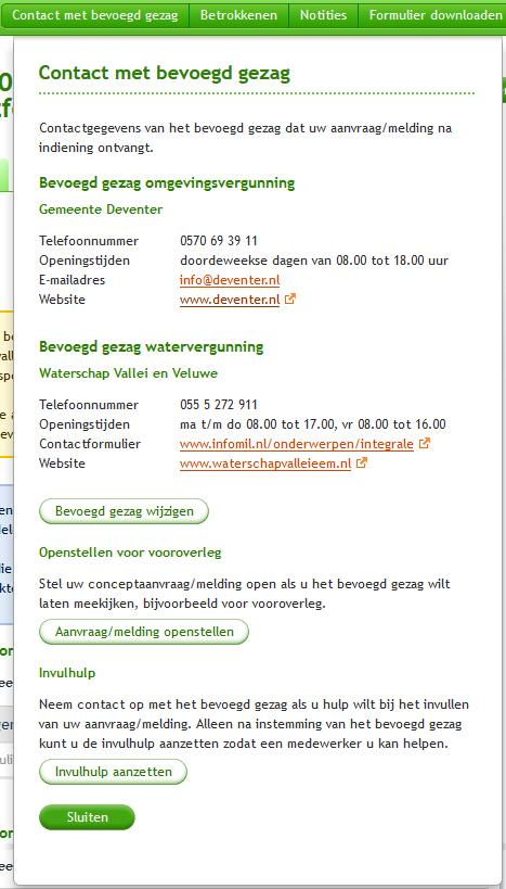 scherm Contact met Bevoegd Gezag 6.1.1 Bevoegd gezag wijzigen De gebruiker heeft de mogelijkheid om het bevoegd gezag te wijzigen. Dit geldt zowel voor de watervergunning als de omgevingsvergunning.