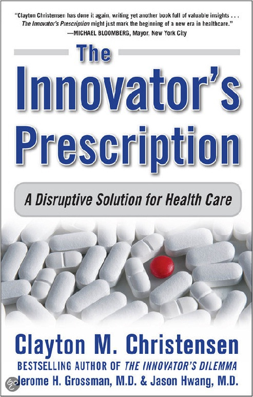 The Innovator s Prescription