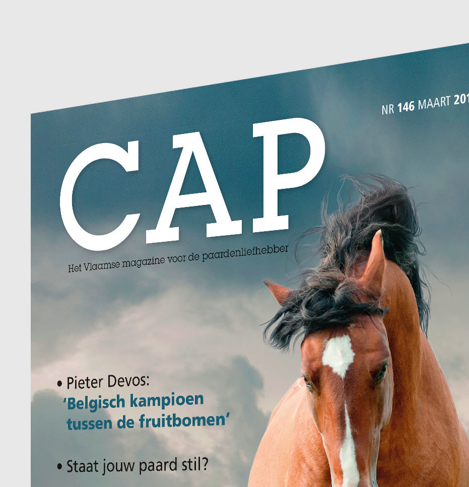 REDACTIONELE FORMULE CAP Al meer dan 13 jaar het Vlaamse magazine voor de paardenliefhebber Respect voor het paard staat in CAP op de eerste plaats.