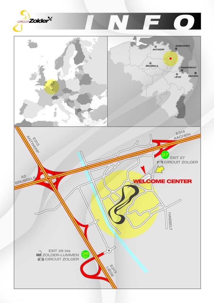 7 4. Locatie BMX Club Circuit Zolder ligt op het domein van Circuit Zolder. Het circuit ligt dichtbij 2 grote autosnelwegen: 4km van de E313 en 1.8km van de E314.