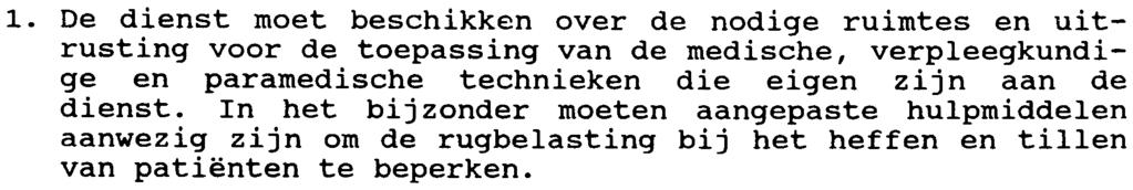 10. 11. 12. 14. 15. 1. Wat de vloerbekleding betreft, moet men aangepast materiaal gebruiken zodat het uitglijden voorkomen wordt. 4.