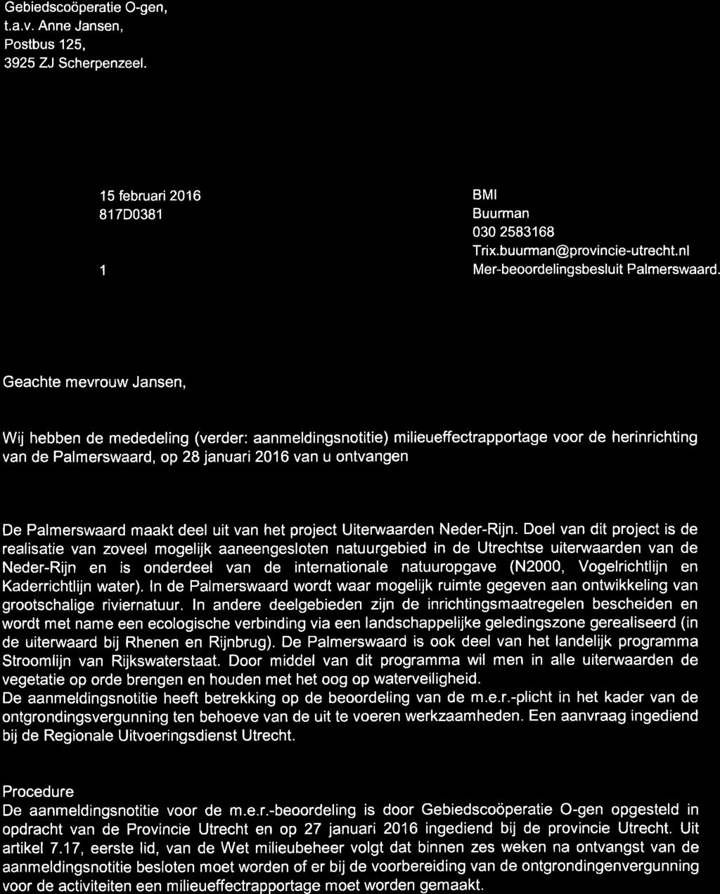 ffi PROVIN CIE :: UTRECHT Gebiedscoöperatie O-gen, t.a.v. Anne Jansen, Postbus 125, 3925 A Scherpenzeel.
