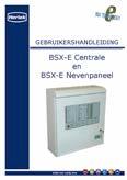 Deze handleiding beschrijft de bediening, van een BSX-E Brandmeldsysteem, met het bediendeel van de volgende BSX-E Systemen: Omschrijving BSX-20E Centrale BSX-40E Centrale BSX-80E Centrale BSX-160E