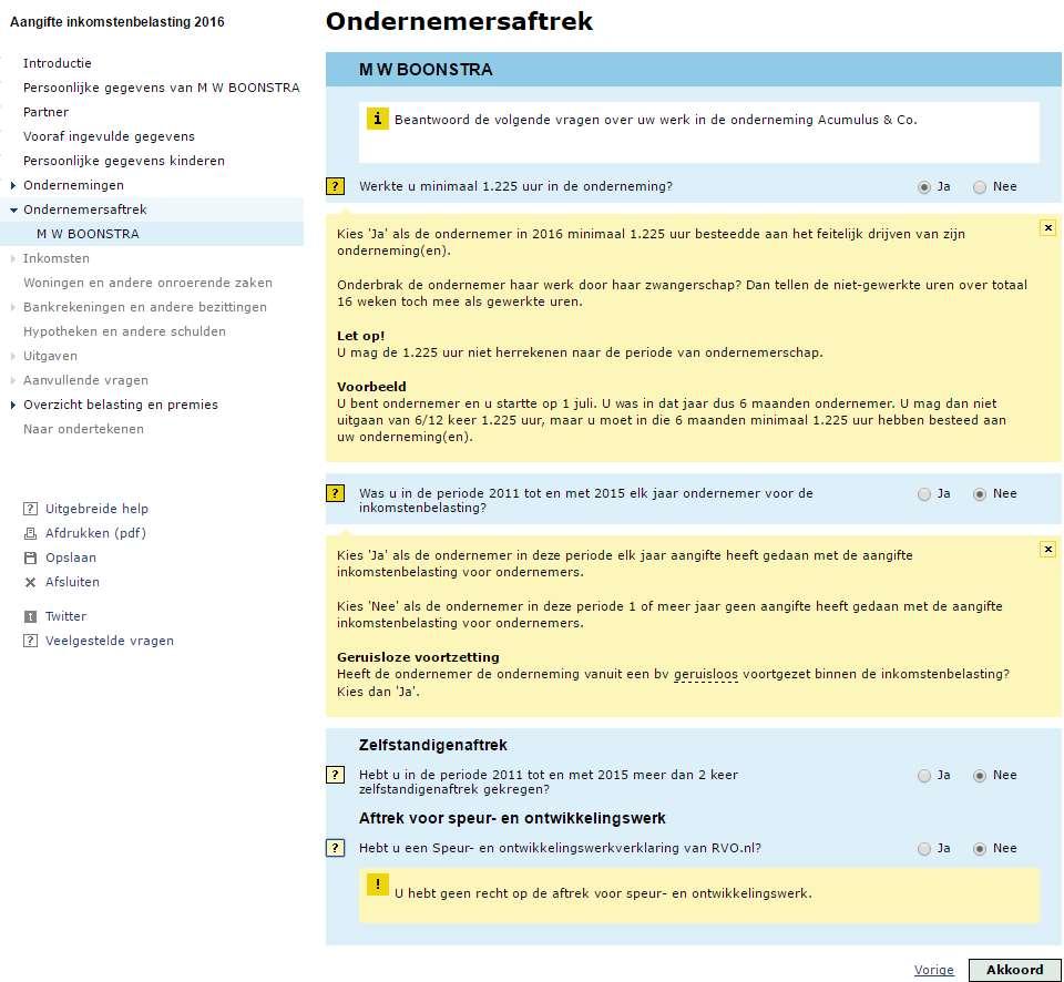 Lees de toelichtingen goed door. Let op bij de vraag: was u in de periode 2011 t/m 2015 elk jaar ondernemer voor de inkomstenbelasting.