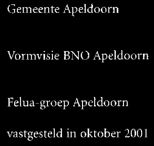 Gemeente Apeldoorn Vormgeving: Vormvisie BNO