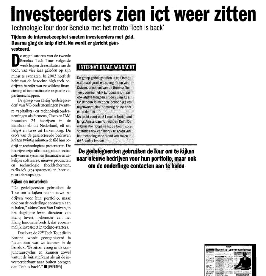 PRESS ARTICLES Investeerders zien ICT weer zitten, Technologie Tour door Benelux met het motto 'Tech is back' (Investers once again
