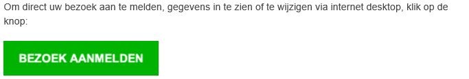 1. Bezoeker aanmelden via uw persoonlijke pagina op internet 1.1. Introductie persoonlijke pagina De hiernavolgende instructie geldt voor zowel bezoek van mantelzorgers als voor overige bezoekers.