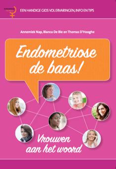 Endometriose de baas De opvolger van Iedere maand pijn! In 2014 verzamelden we ervaringsverhalen over endometriose van vrouwen in verschillende levensfases.