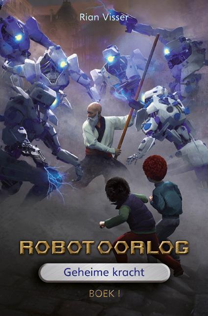 Praten en nadenken Leestip Kinderboekenweek 2017 Lees dit fragment voor uit Robotoorlog.