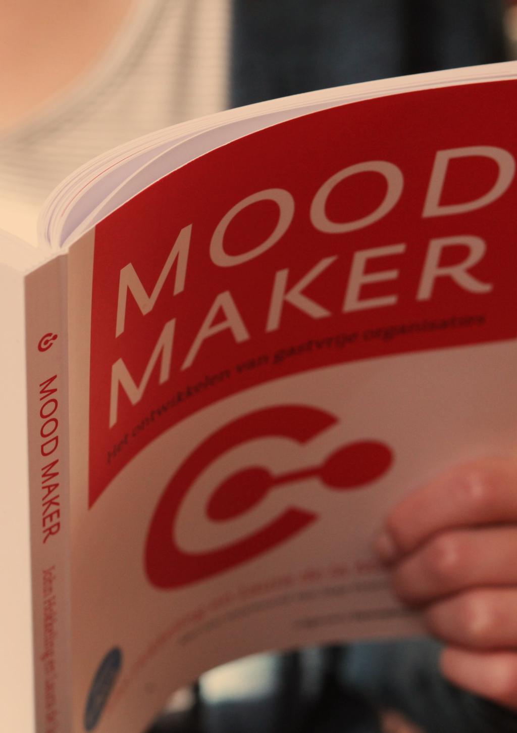 MOOD MAKER FILOSOFIE MOOD MAKER BOEK In het boek Mood Maker - het ontwikkelen van gastvrije organisaties schrijft John Hokkeling (mede eigenaar van SYNDLE): Op mijn zoektocht naar literatuur over het