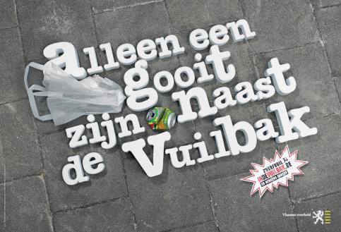Let s do it in de vuilbak is een samenwerkingsproject van OVAM, Fost Plus de Provincie West- Vlaanderen en de West-Vlaamse afvalintercommunales waarbij met een affiche-, sticker- en onlinecampagne