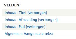 9. Verberg de nodige velden door uit te sluiten van weergave: 10. De laatste stap is het uiterlijk dit is dan weer CSS.