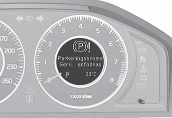 03 Bestuurdersmilieu Parkeerrem 03 Berichten Parkeerrem Service vereist - Er is een storing opgetreden. Bezoek een werkplaats als de storing aanhoudt geadviseerd wordt een Volvo-werkplaats.