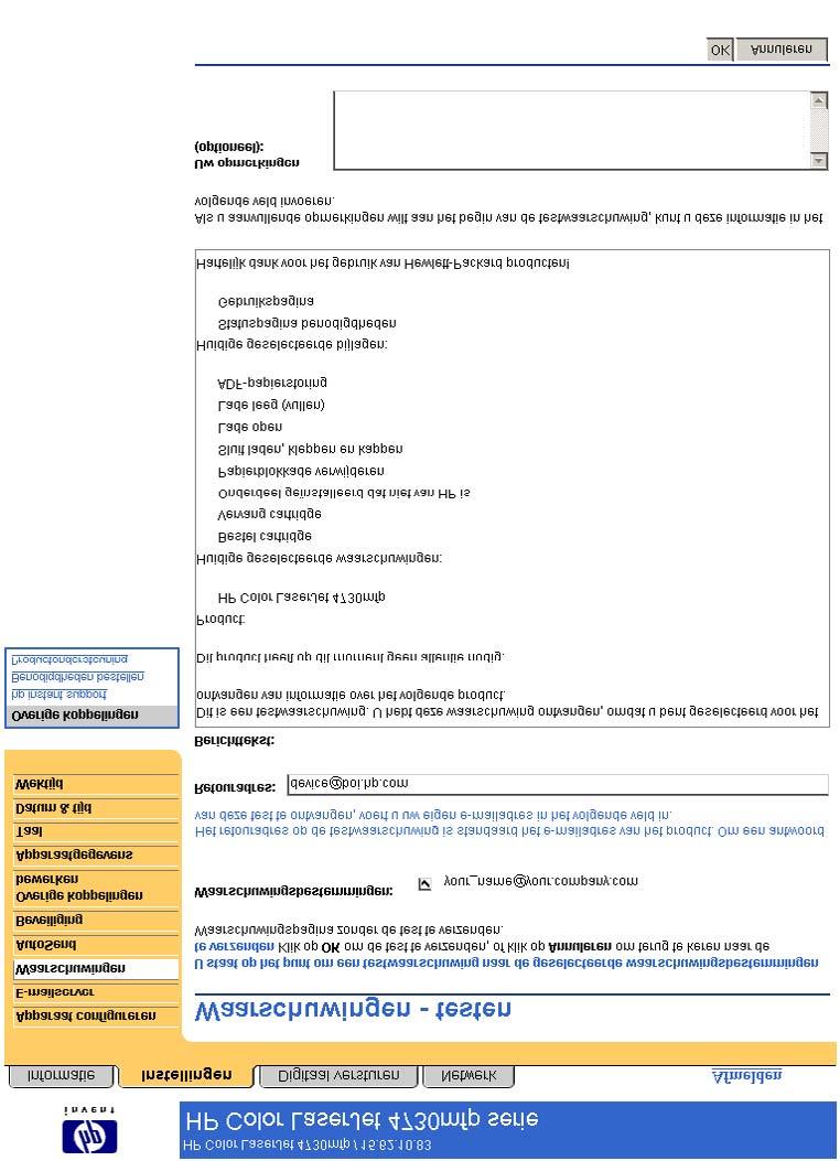 Instellingen De configuratie van een bestemmingslijst testen 1 Klik op de knop Test naast de bestemmingslijst die u wilt testen.