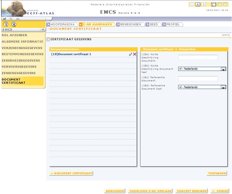 Het scherm e-ad aanmaken_ Certificaat gegevens_document certificaat 1 (SCR721) In dit scherm kunnen de gegevens van een eventueel certificaat dat u in uw bezit heeft betreffende de vervoerde goederen