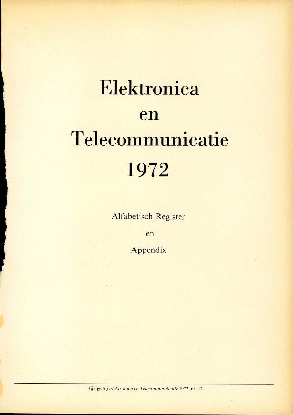 Elektronica en T elecommunicatie 1972 Alfabetisch Register en
