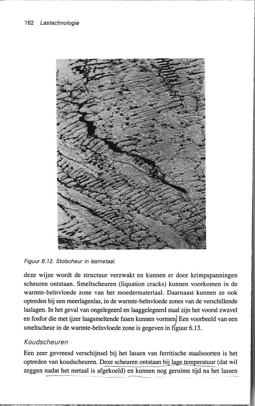 162 Lastechnologie Figuur 6. 12. Sto/scheur in /asmetaa/. deze wijze wordt de structuur verzwakt en kunnen er door krimpspanningen scheuren ontstaan.