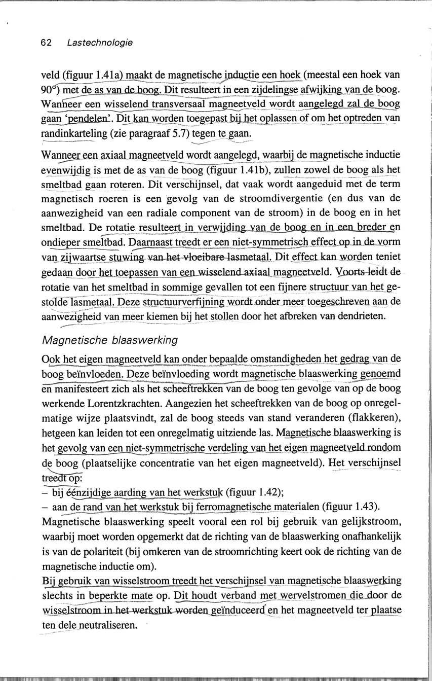 62 Lastechnologie veld (figuurjil~!!lli.~~~~.~age:!!_~c.~~(meestal een hoek van 90ó) met de as van de bqq&.j21!!.~~~2~~~ijde!ie_g~~.l!fu'wqng_y_ajlg~.~oog.