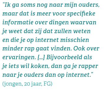 Ouders als ankerpunt in informatieverstrekking Ouders als niet te onderschatten informatiebron bij alle leeftijdsgroepen Eerste, meest frequent geraadpleegde en op één na beste